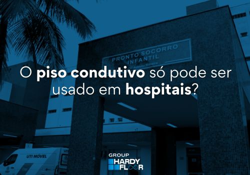 O piso condutivo só pode ser usado em hospitais?